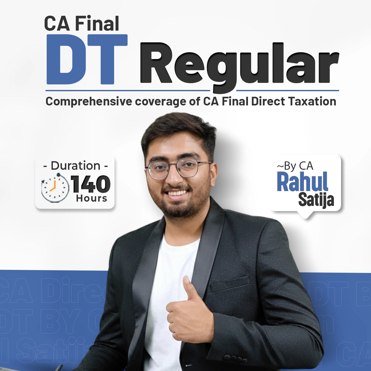 CA Final DT Regular Batch by CA Rahul Satija – Comprehensive Direct Taxation Course with 140 Hours Coverage