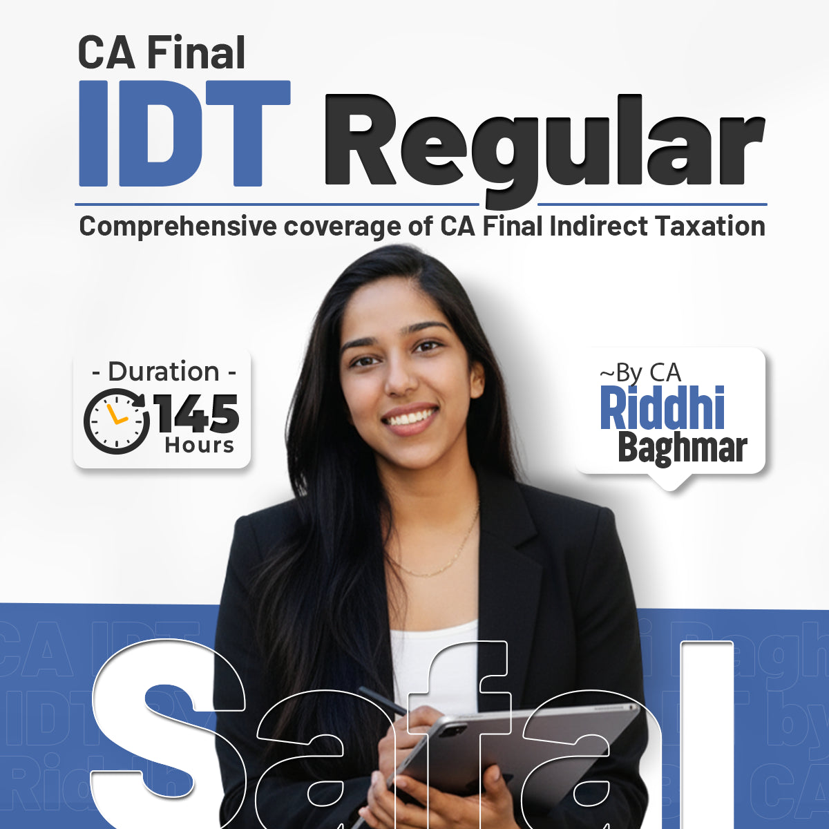 CA Final IDT Safal Regular Batch | May 27 Onwards | CA Riddhi Baghmar | 145 Hours