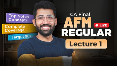 CA Final AFM Lecture 1 by CA CMA Adish Jain