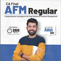 CA Final AFM Regular Batch | Nov 26 Onwards | CA CFA Adish Jain | 240 Hours