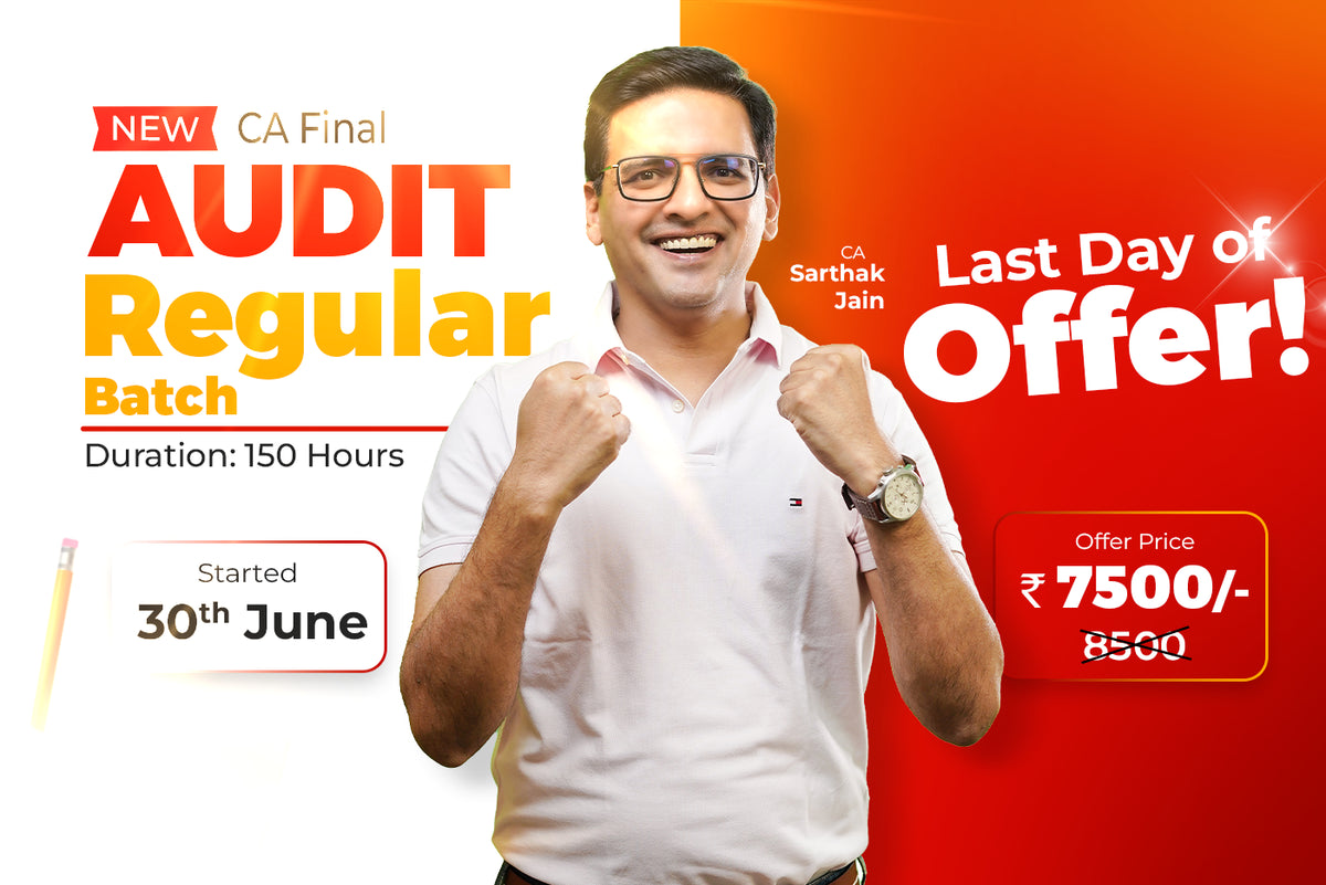 CA Final Audit Regular batches by CA Sarthak Jain