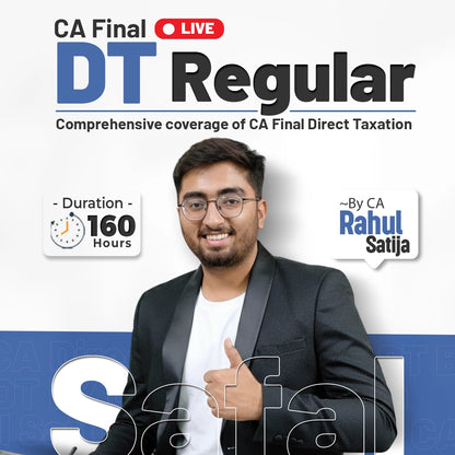 CA Final DT Safal | Nov 26 Onwards | CA Rahul Satija | 140 Hours