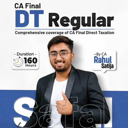 CA Final DT Safal | Nov 26 Onwards | CA Rahul Satija | 140 Hours
