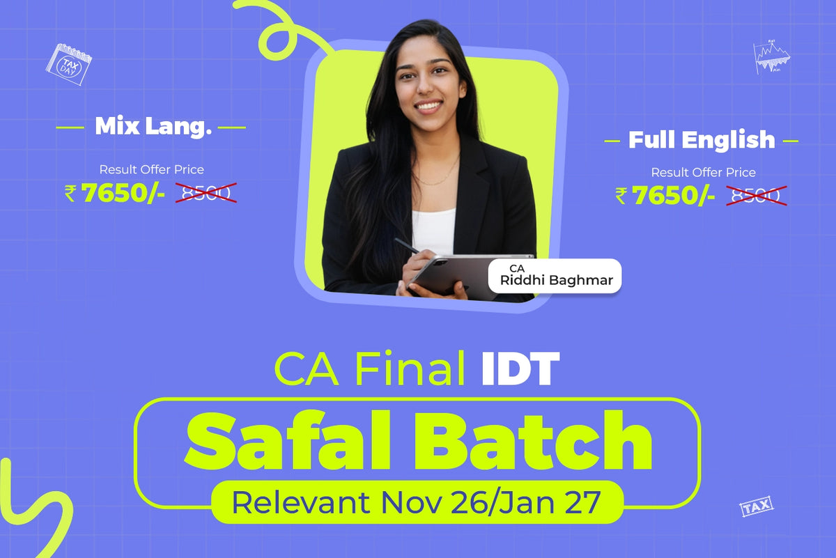 CA Final IDT Regular batches by CA Riddhi Baghmar
