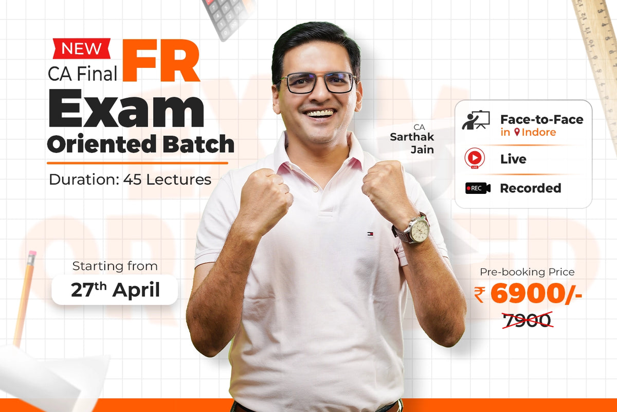 CA Final FR EO batches by CA Sarthak Jain