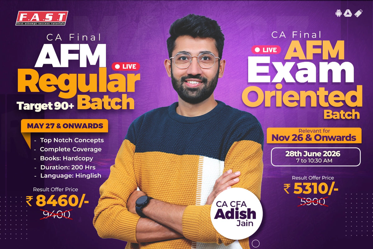 CA Final AFM Regular & EO batches by CA CFA Adish Jain
