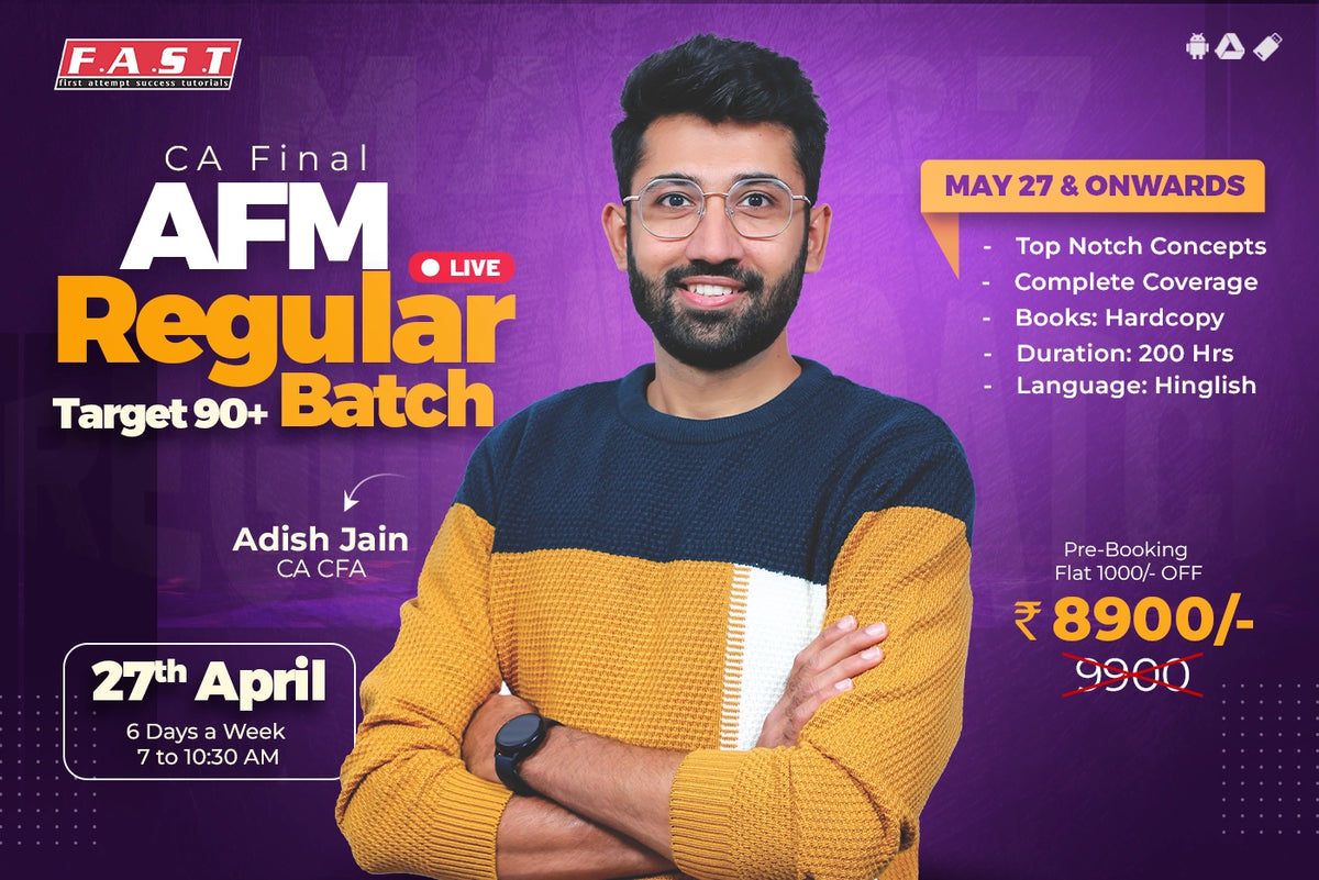 CA Final AFM Regular batches by CA CFA Adish Jain