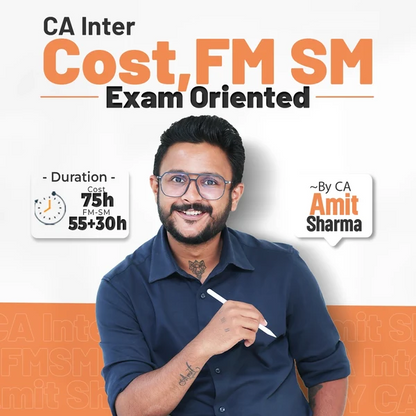 CA Inter Cost, FM & SM Exam-Oriented Batch | Sep 26 Onwards | CA Amit Sharma