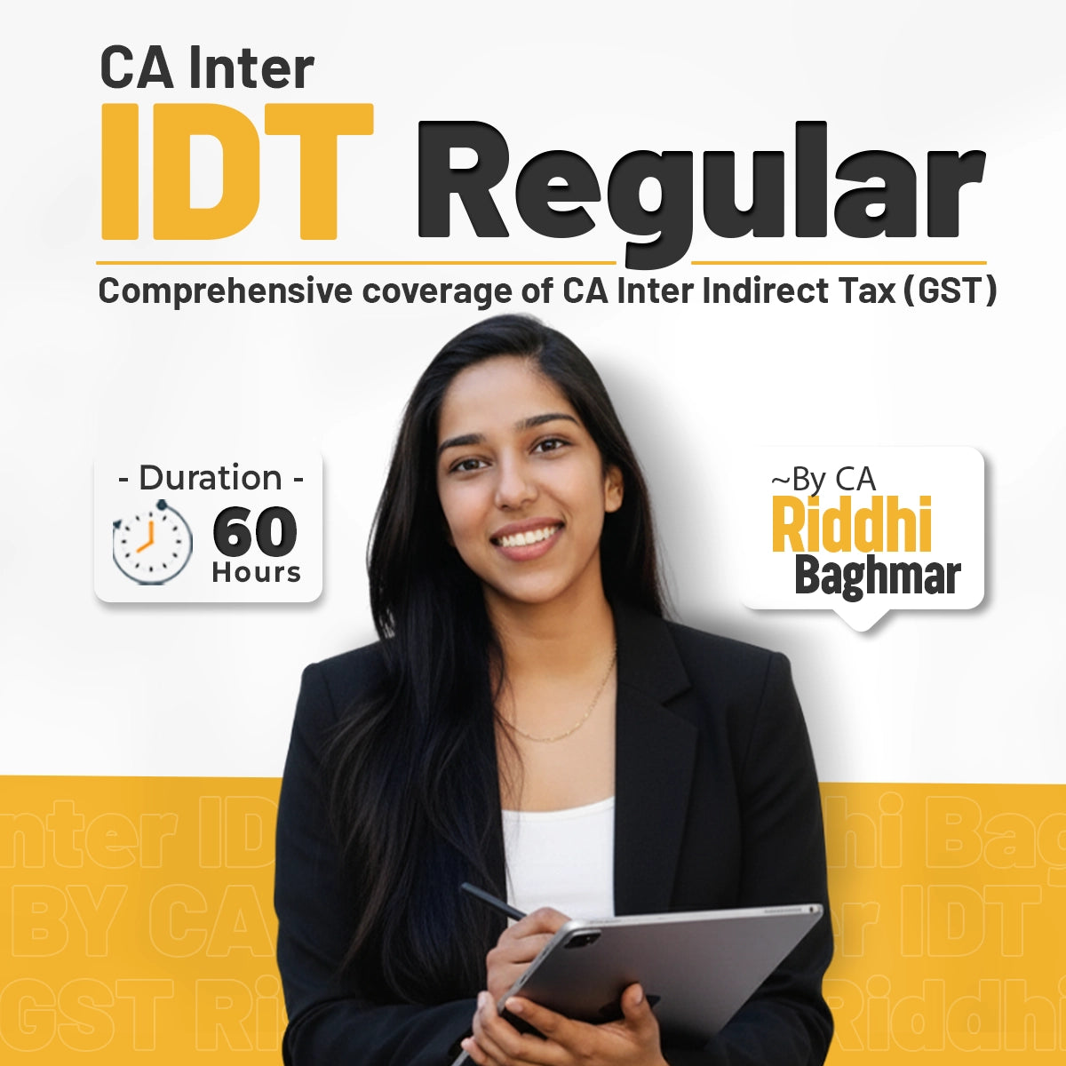 CA Inter IDT Regular Batch by CA Riddhi Baghmar – Comprehensive GST (Indirect Tax) Course 60 Hours