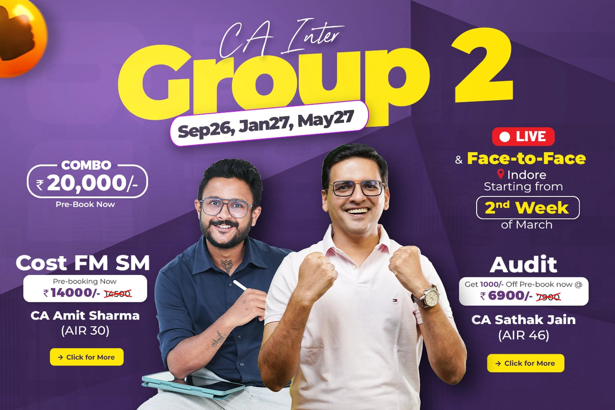 CA Inter Group 2 Live and Face to Face Classes Indore May 2026 onwards