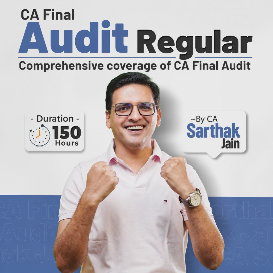 Load video: CA Final Audit Regular Batch | Nov 26 Onwards | CA Sarthak Jain | 150 Hours